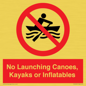 No Launching Canoes, Kayaks or Inflatables